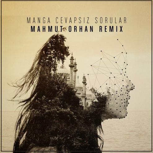 Cevapsiz Sorular (Mahmut Orhan Remix) 专辑