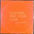 Looking For Your Love (The Remixes)