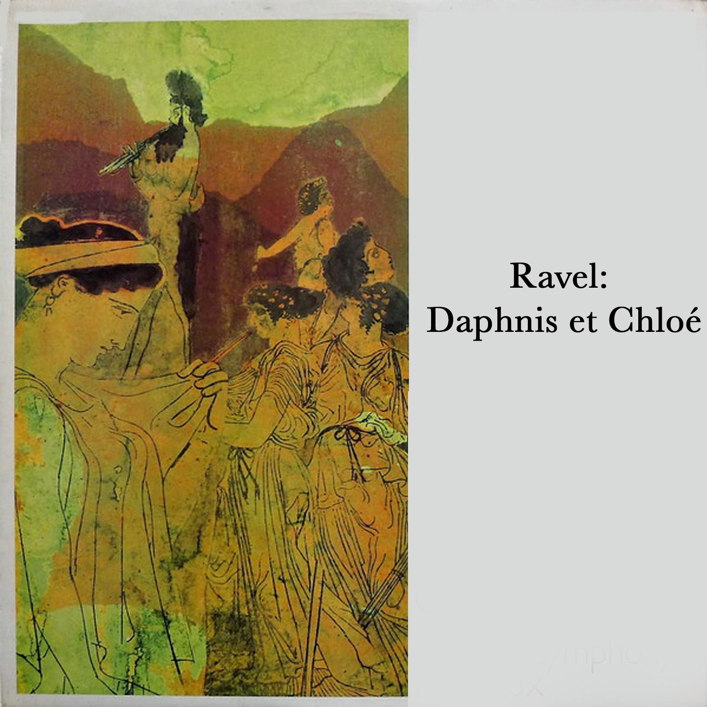 Ravel: Daphnis et Chloé