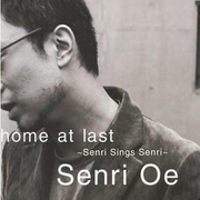 home at last~Senri Sings Senri~