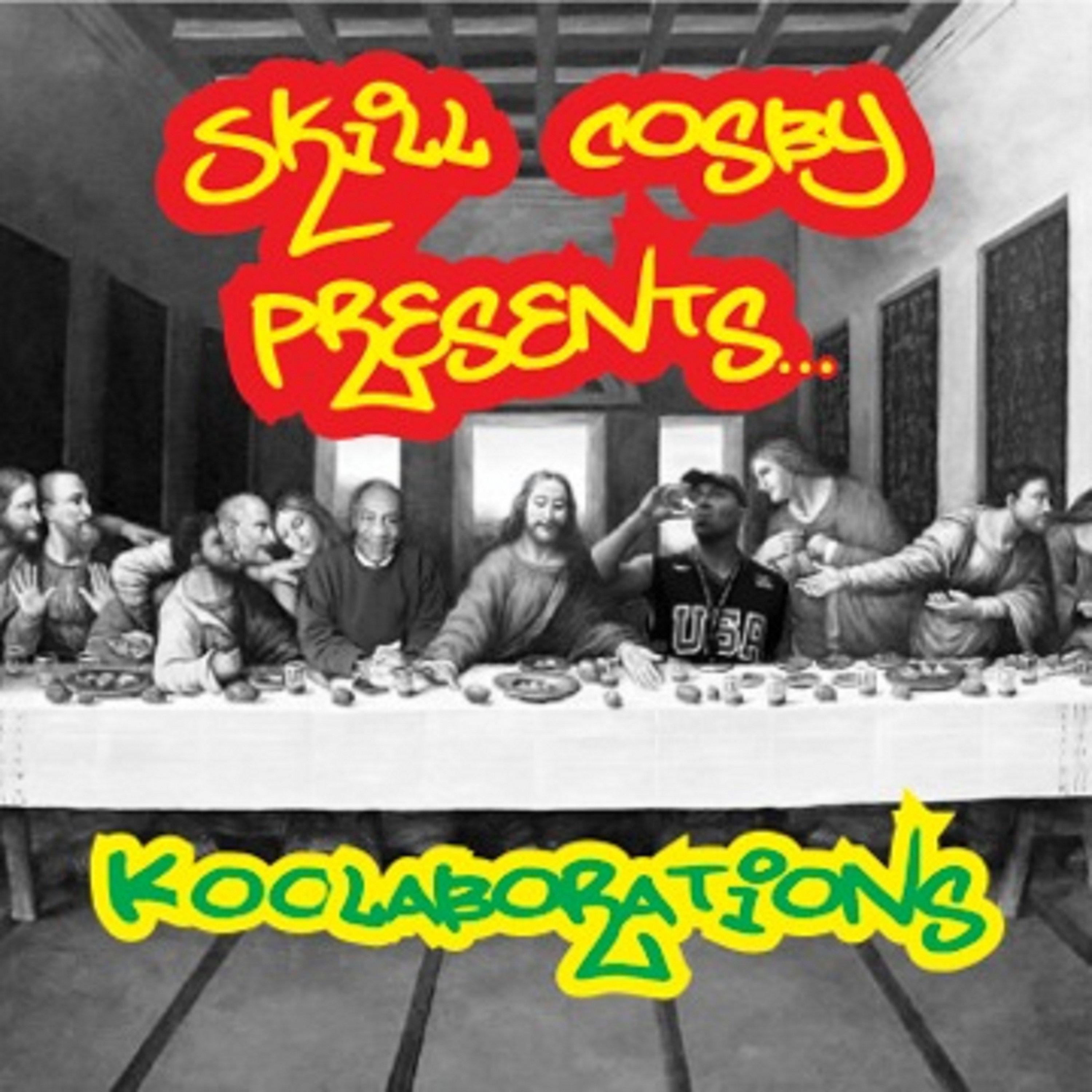 Skill Cosby Presents: Kool-Aborations
