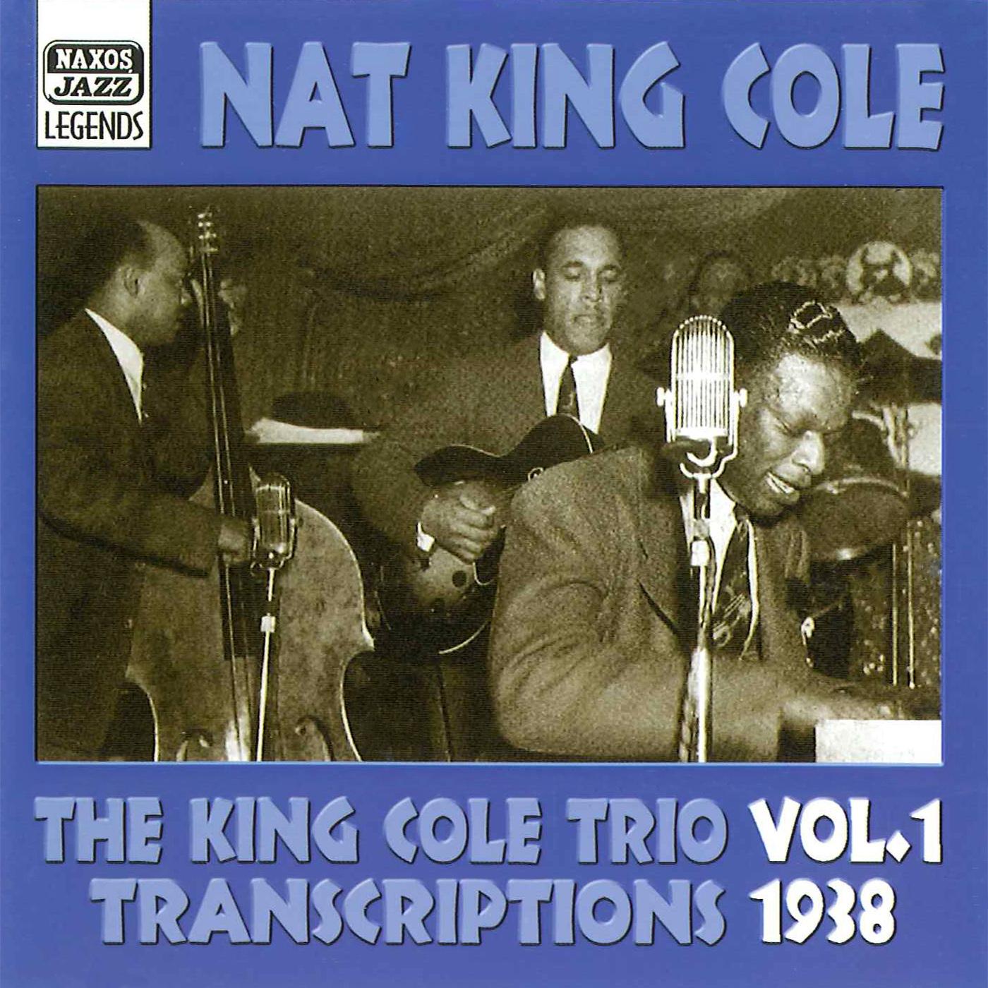 KING COLE TRIO: Transcriptions, Vol. 1 (1938)
