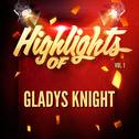 Highlights of Gladys Knight, Vol. 1专辑