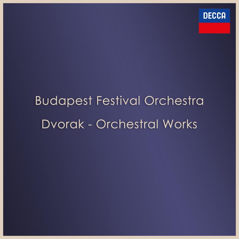 Budapest Festival Orchestra - 8 Slavonic Dances, Op. 46, B. 83:No. 3 in A-Flat Major (Poco allegro)