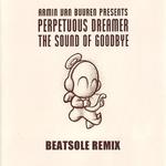 The Sound Of Goodbye (Beatsole Remix)专辑