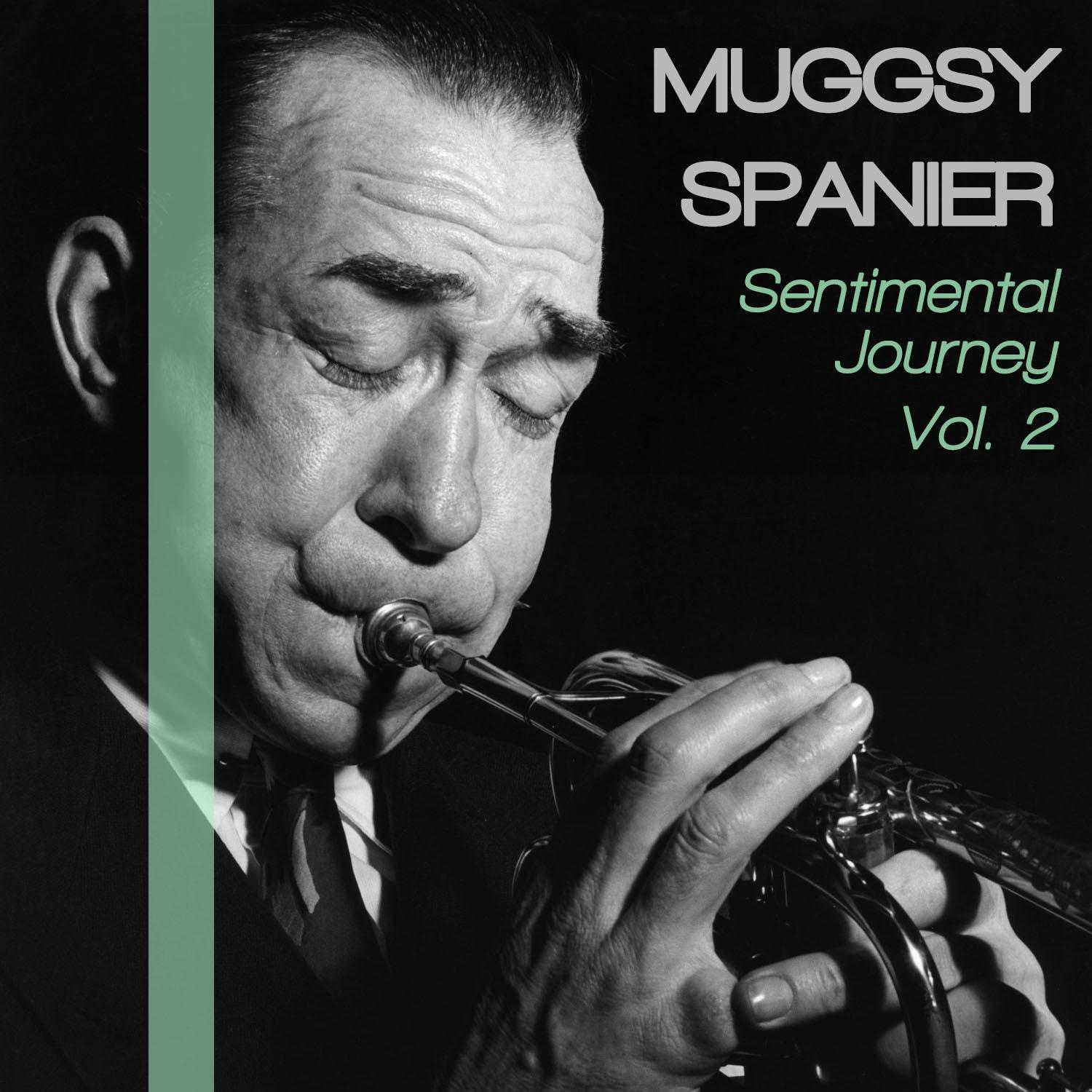 Mugsy Spanier Sentimental Journey, Vol. 2