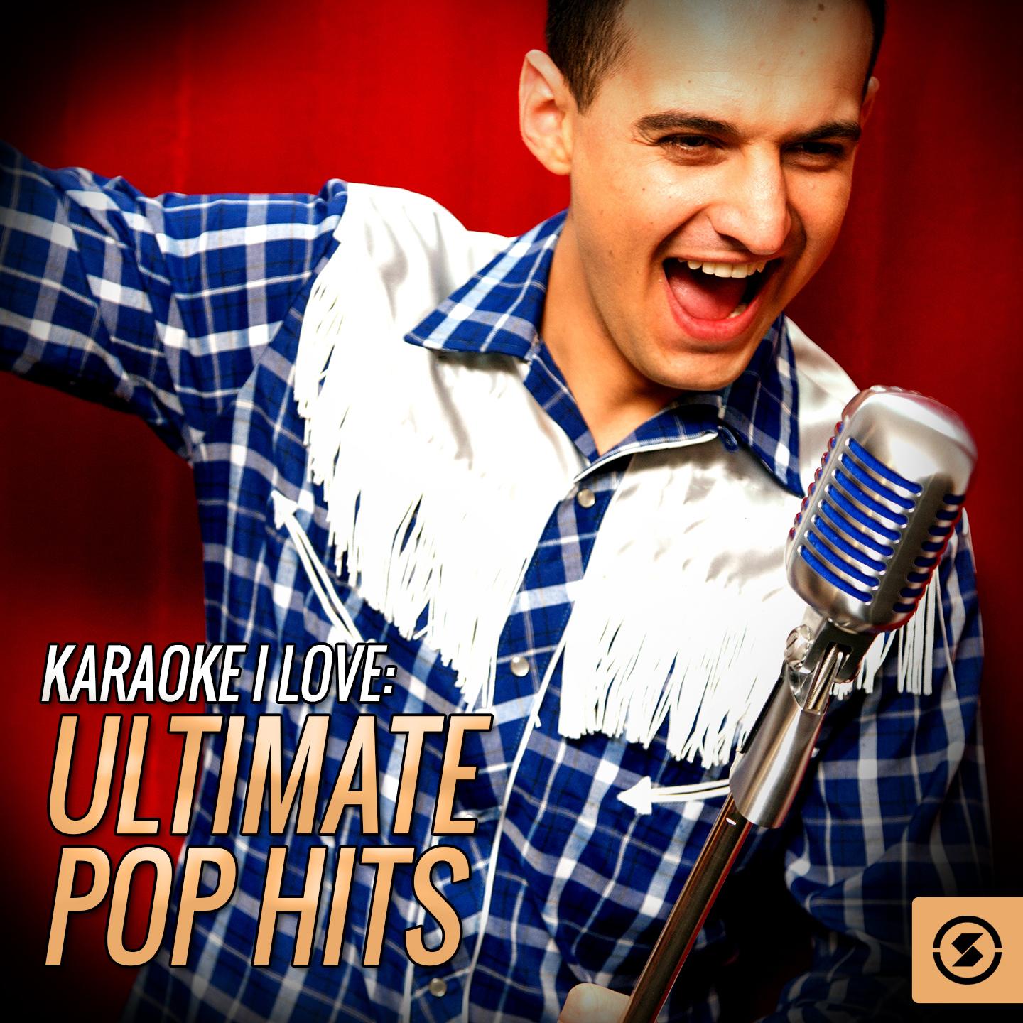 Karaoke I Love: Ultimate Pop Hits专辑