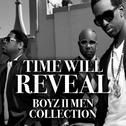 Time Will Reveal Boyz II Men Collection专辑