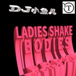 《Ladies Shake Bodies》BGM专辑