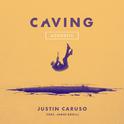 Caving (feat. James Droll) [Acoustic]专辑