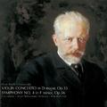 Tchaikovsky: Violin Concerto in D, Symphony No. 4