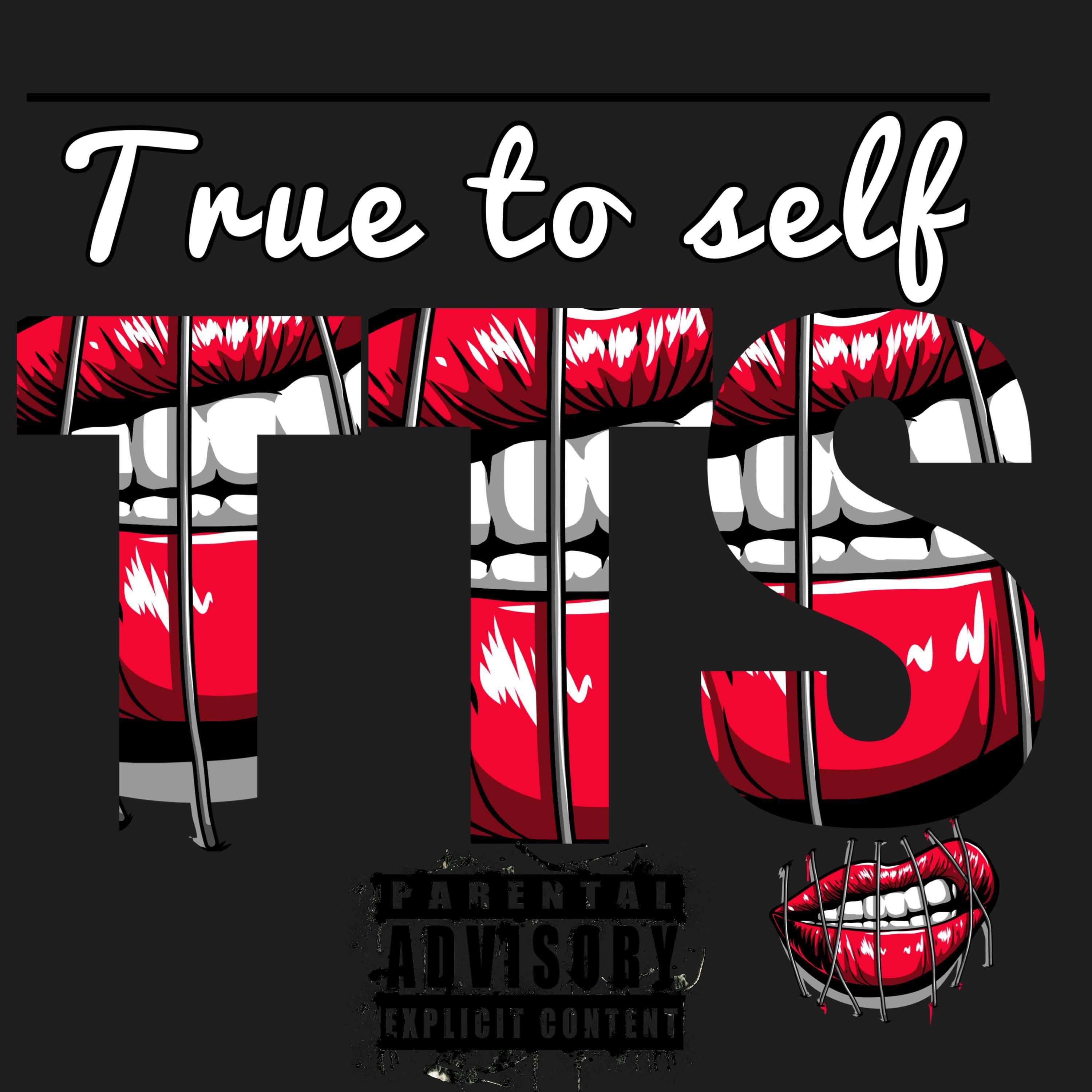 TRUE T0 SELF