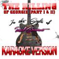 The Killing of Georgie (Part I & II) [In the Style of Rod Stewart] [Karaoke Version] - Single