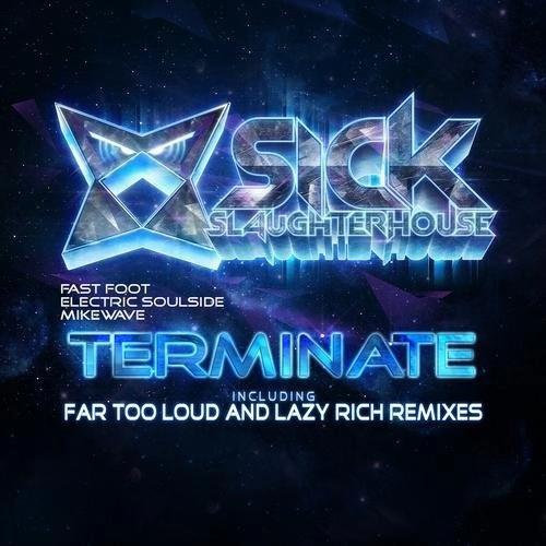 Electric Soulside - Terminate (Far Too Loud Remix)