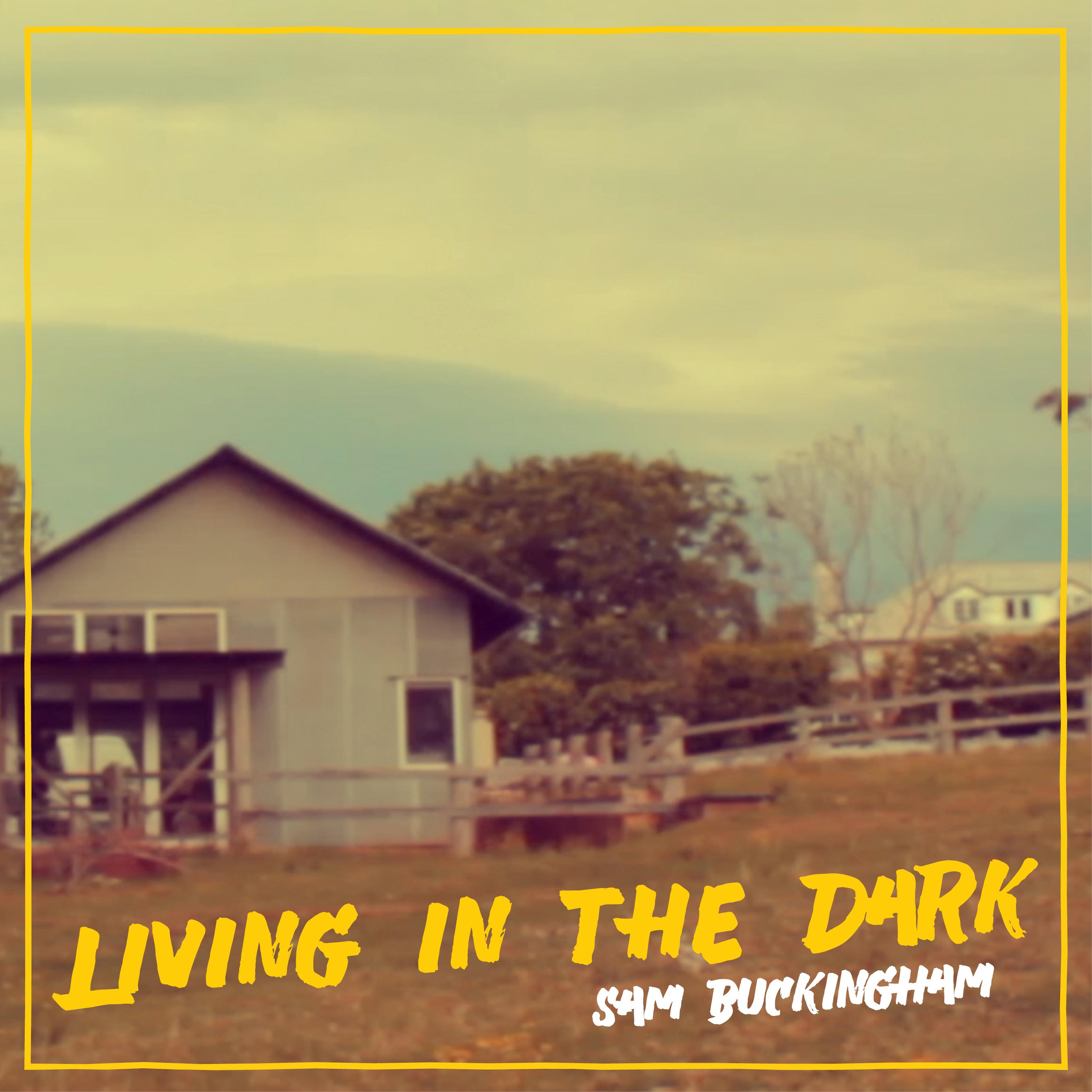 Living In The Dark