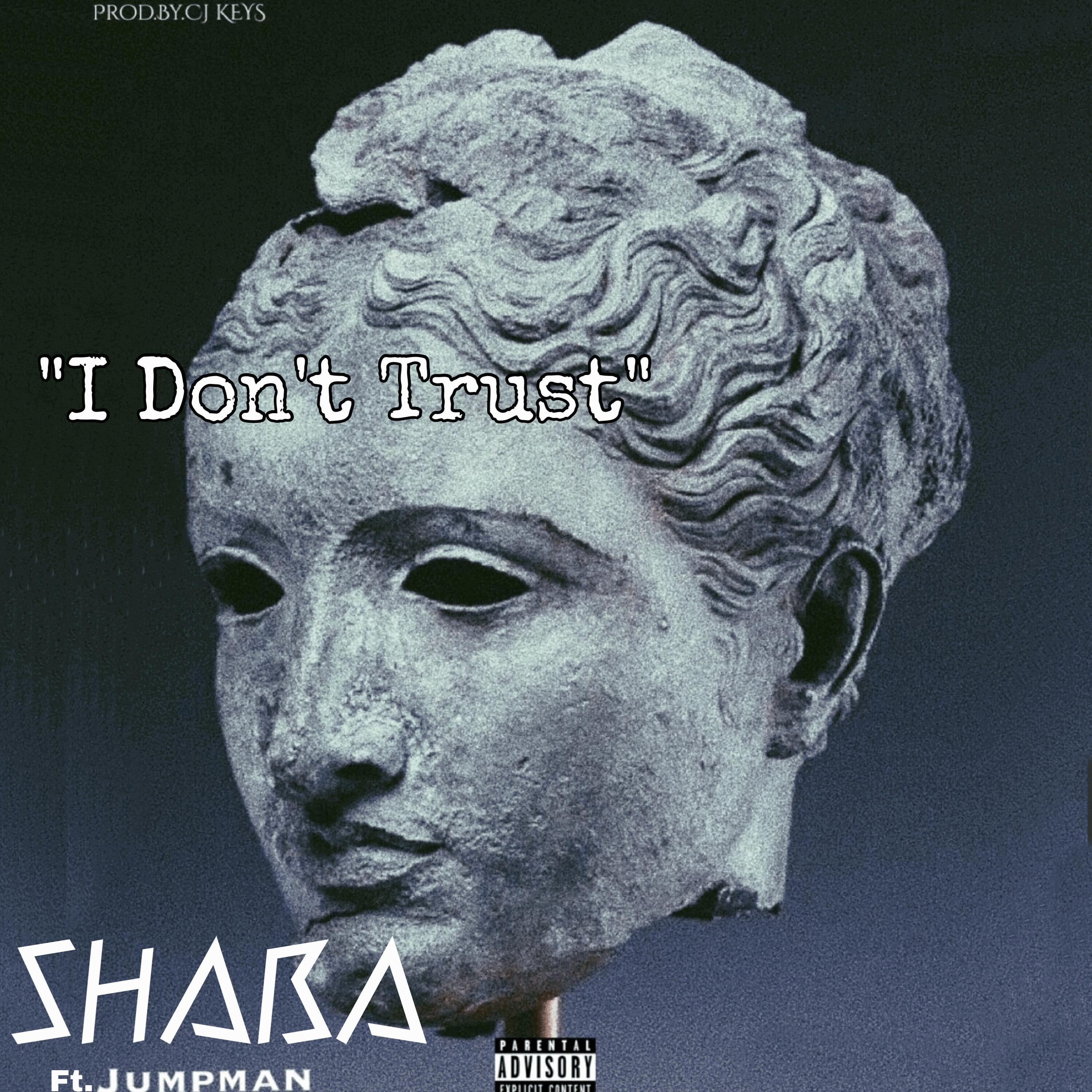 I Don't Trust (feat. JumpMan)
