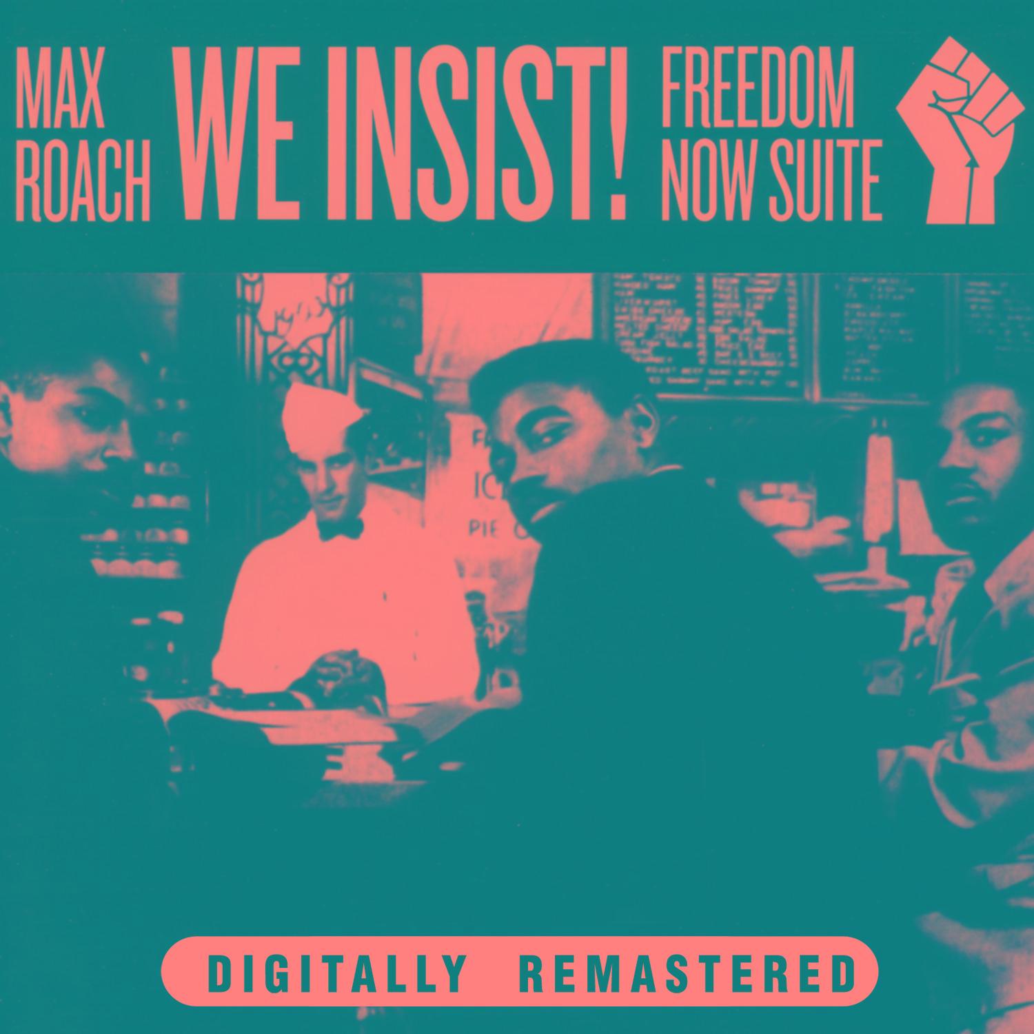 We Insist! Freedom Now Suite (Remastered)