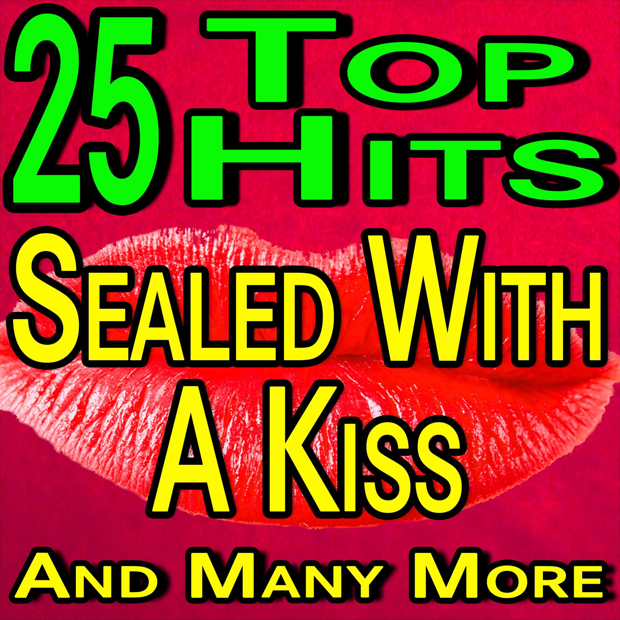 25 Hits Sealed With A Kiss And Many More专辑