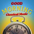 Good Morning Classical Music