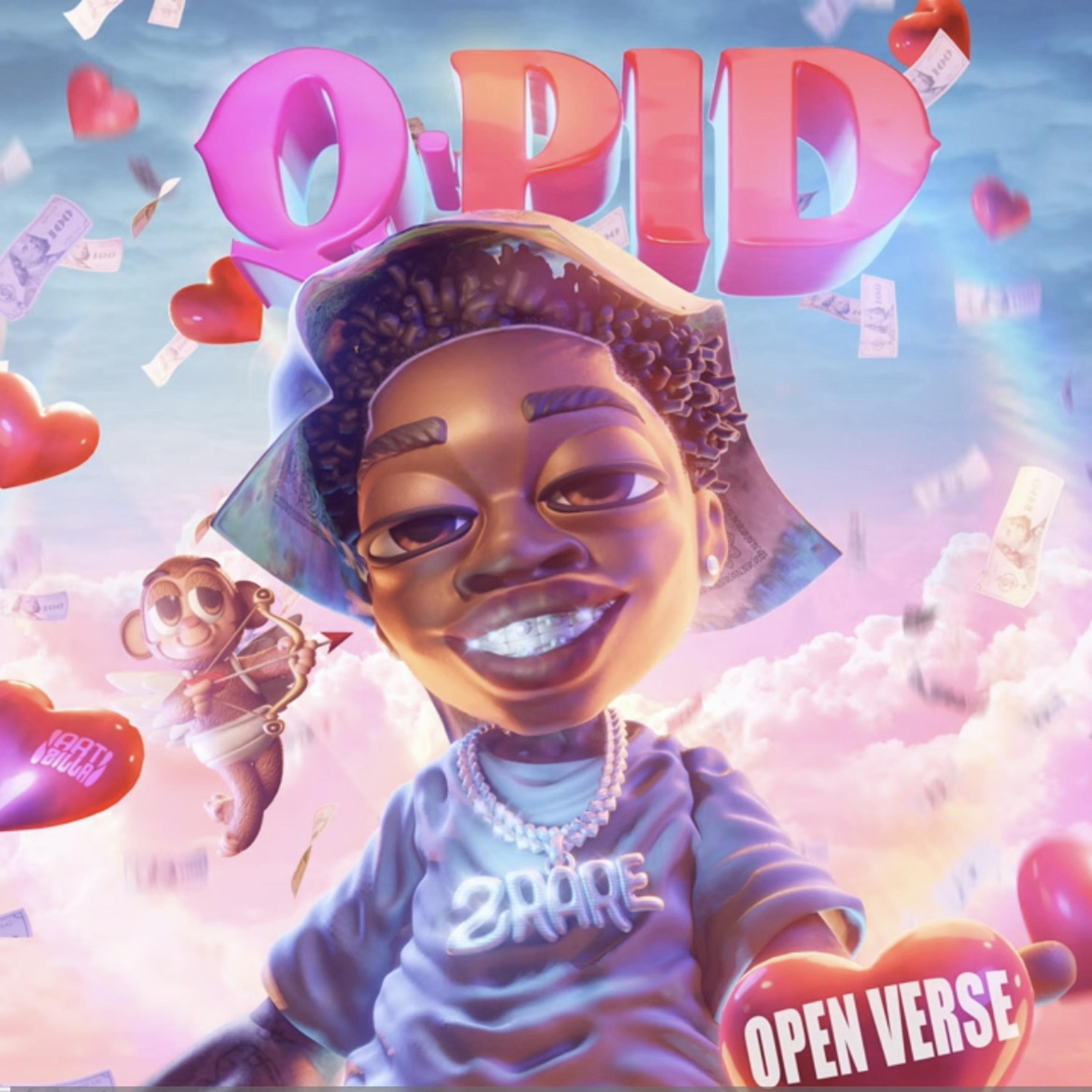 Q-pid (feat. 2Rare) (Remix Open verse version)
