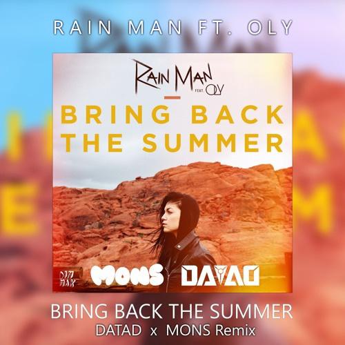 Bring Back The Summer (D.A.T.A.D & Mons Remix)专辑