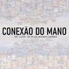 Dj Jr Da Mangueirinha - Conexão do Mano