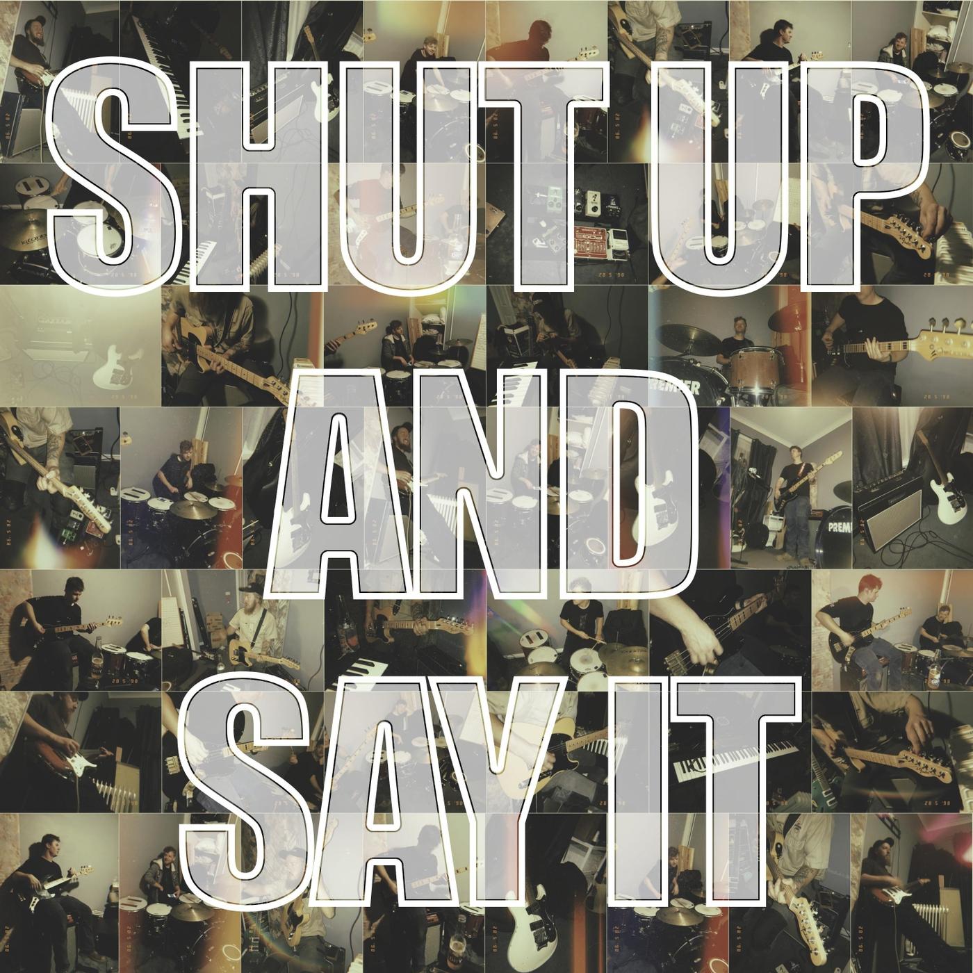 Shut up and Say It