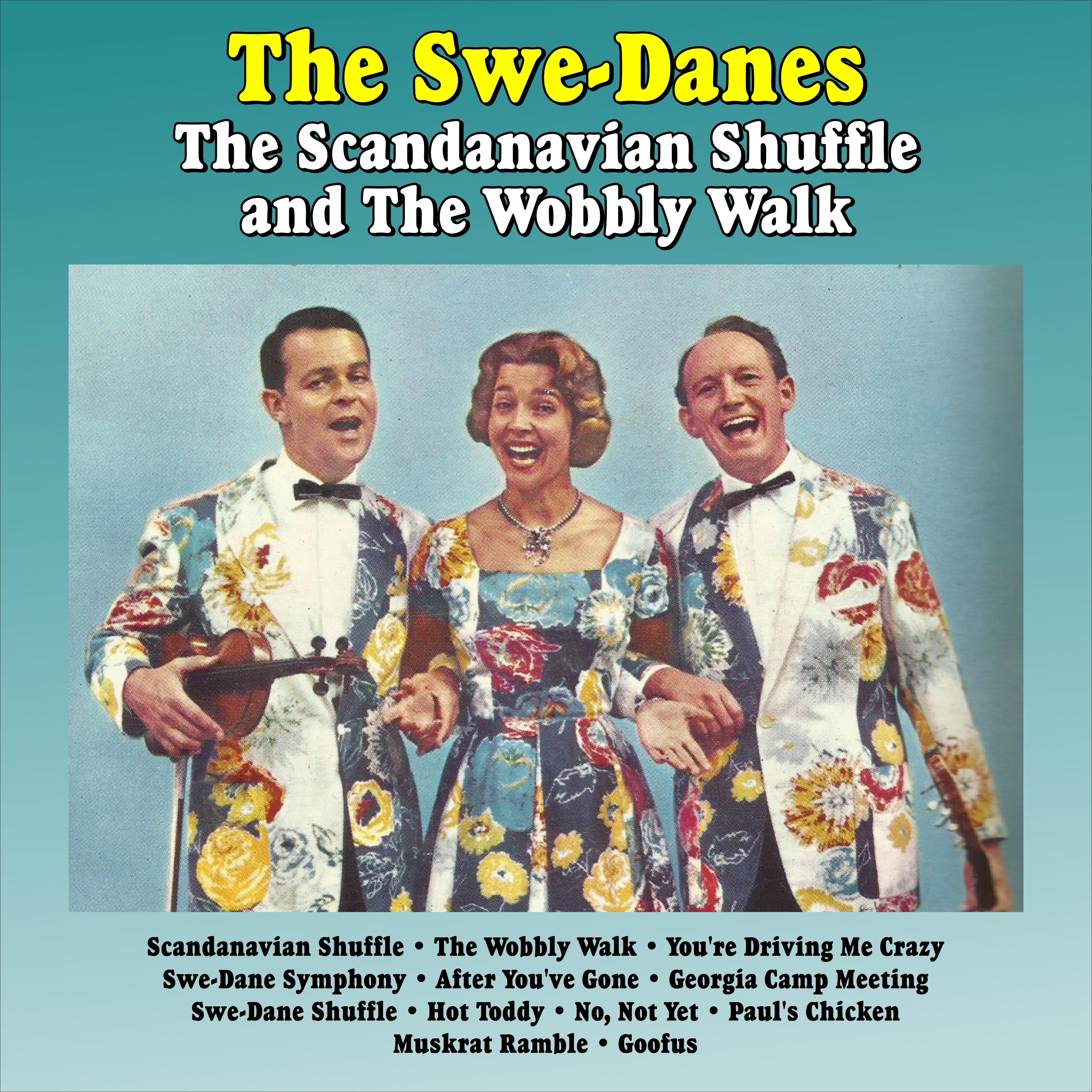 The Scandanavian Shuffle and The Wobbly Walk