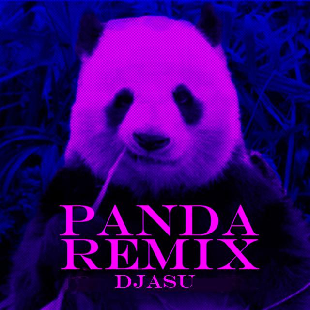 DJ ASU（阿苏） - PANDA REMIX