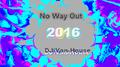 No Way Out 2016 (Mix Cut)专辑