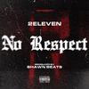 2 Eleven - No Respect