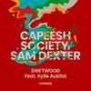 Capeesh Society - Driftwood