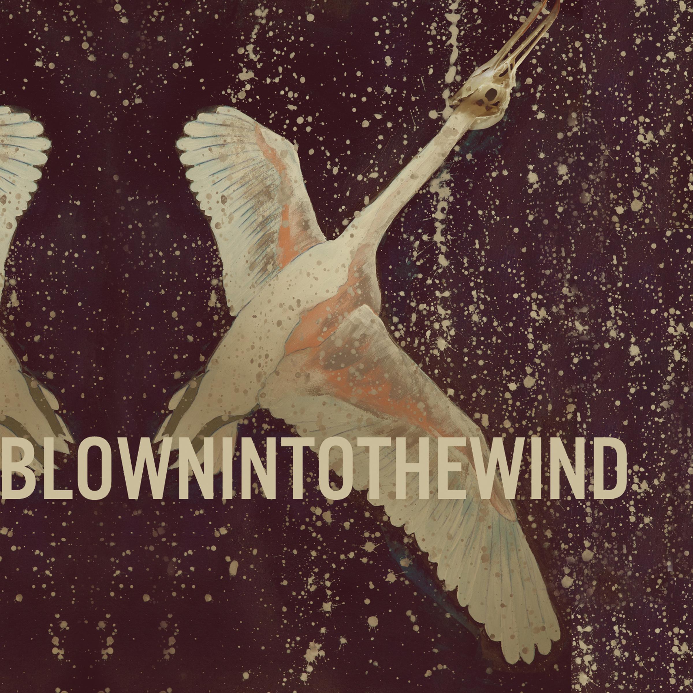 Blown Into the Wind