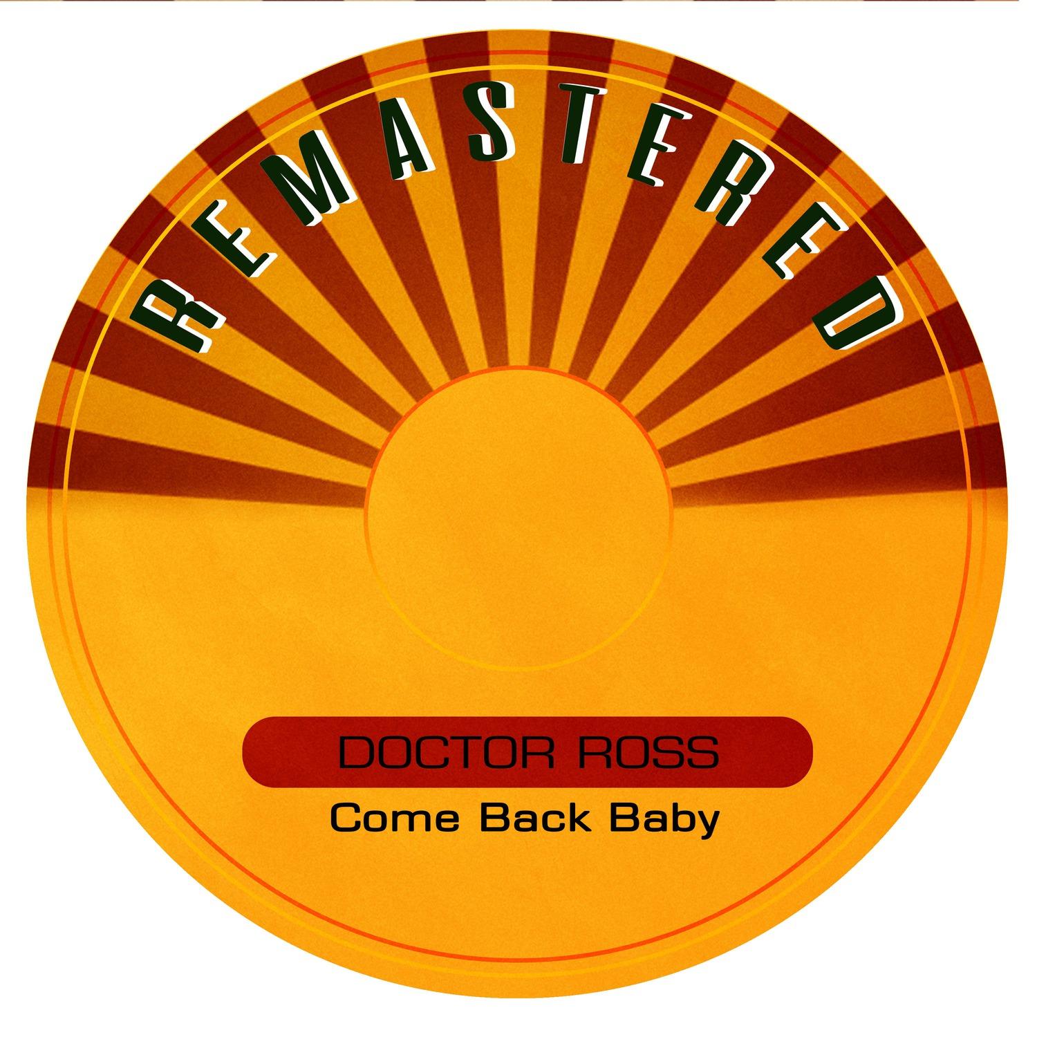 Come Back Baby (Remastered)