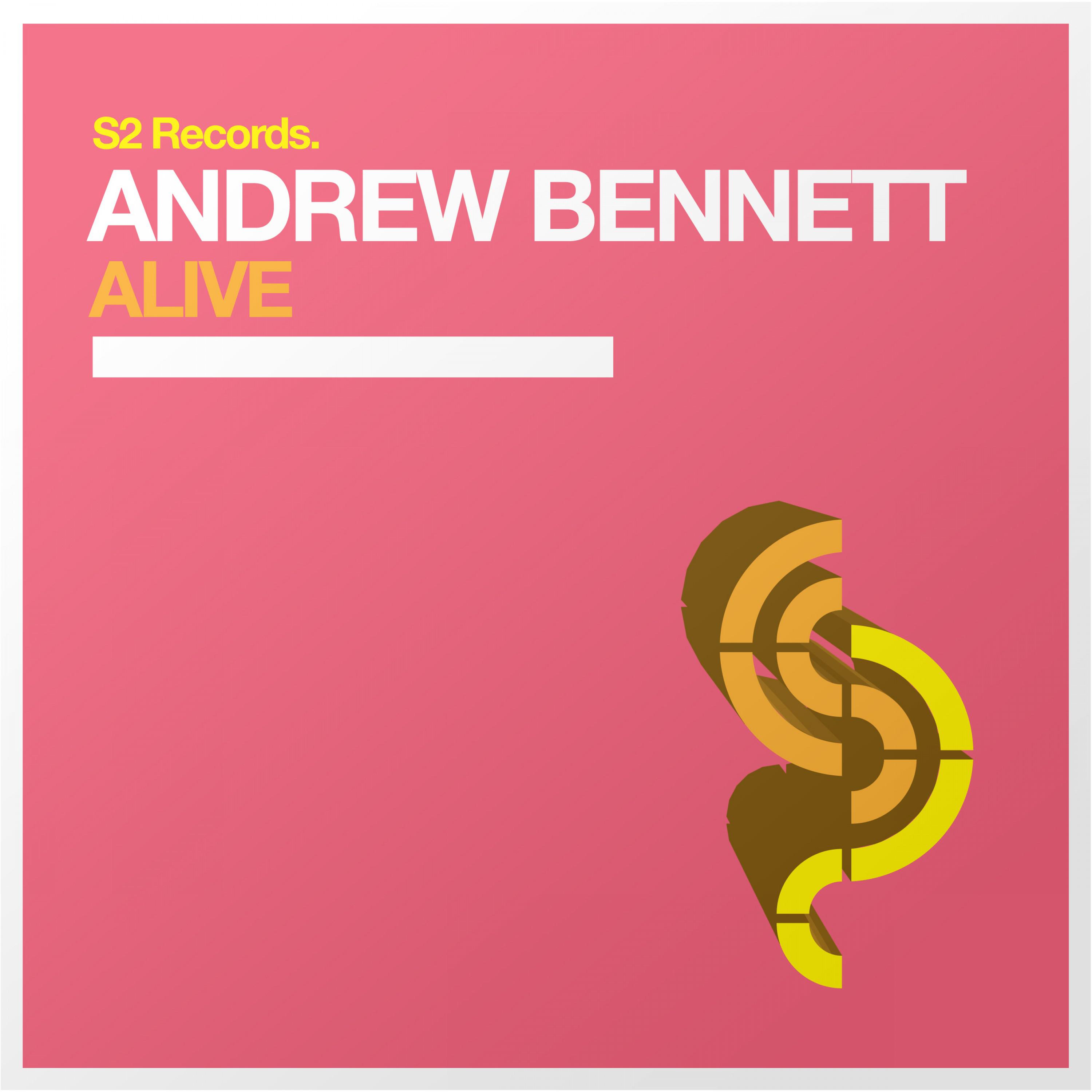 Andrew Bennett - Alive (Original Mix)