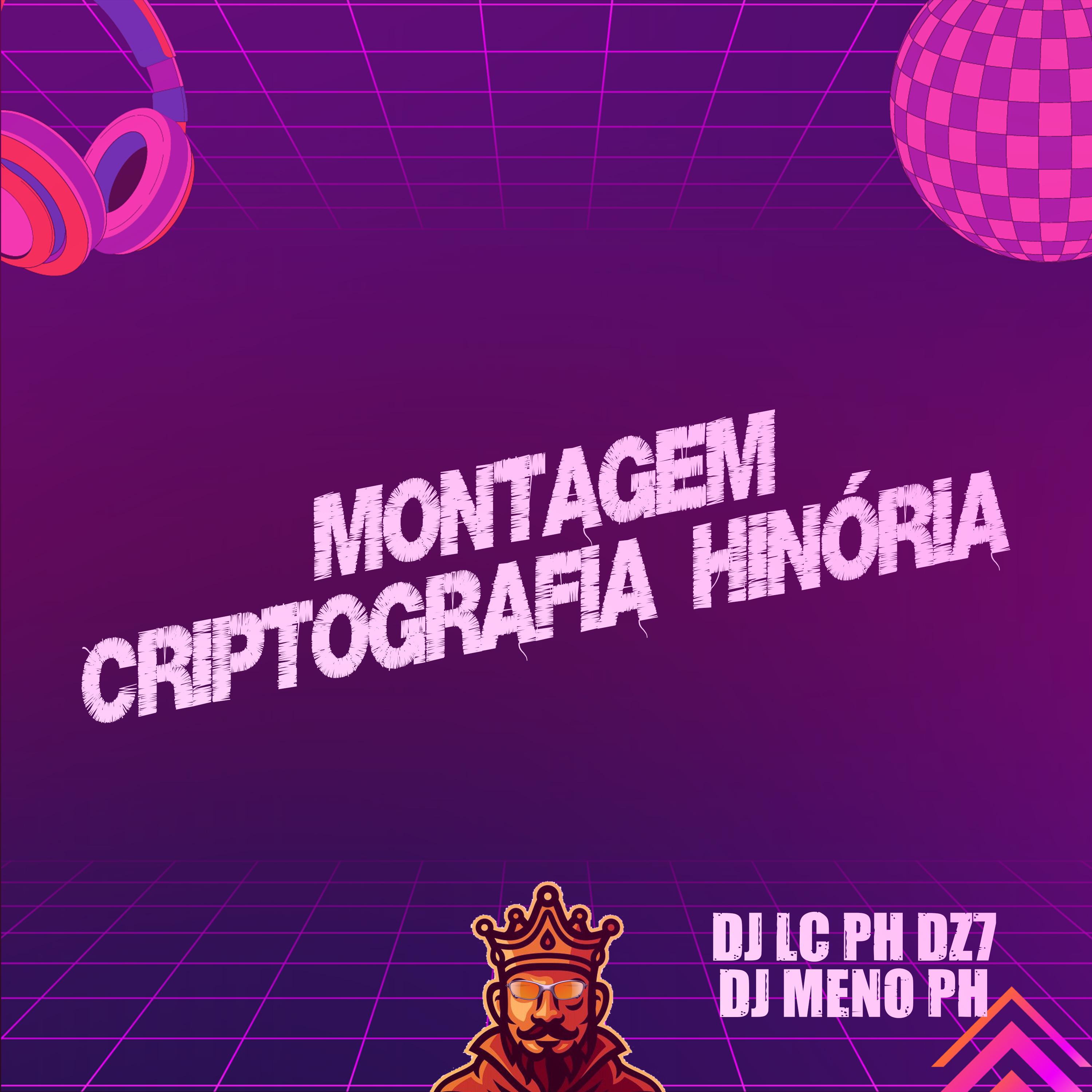 DJ LC PH DZ7 - Montagem Criptografia Hinória