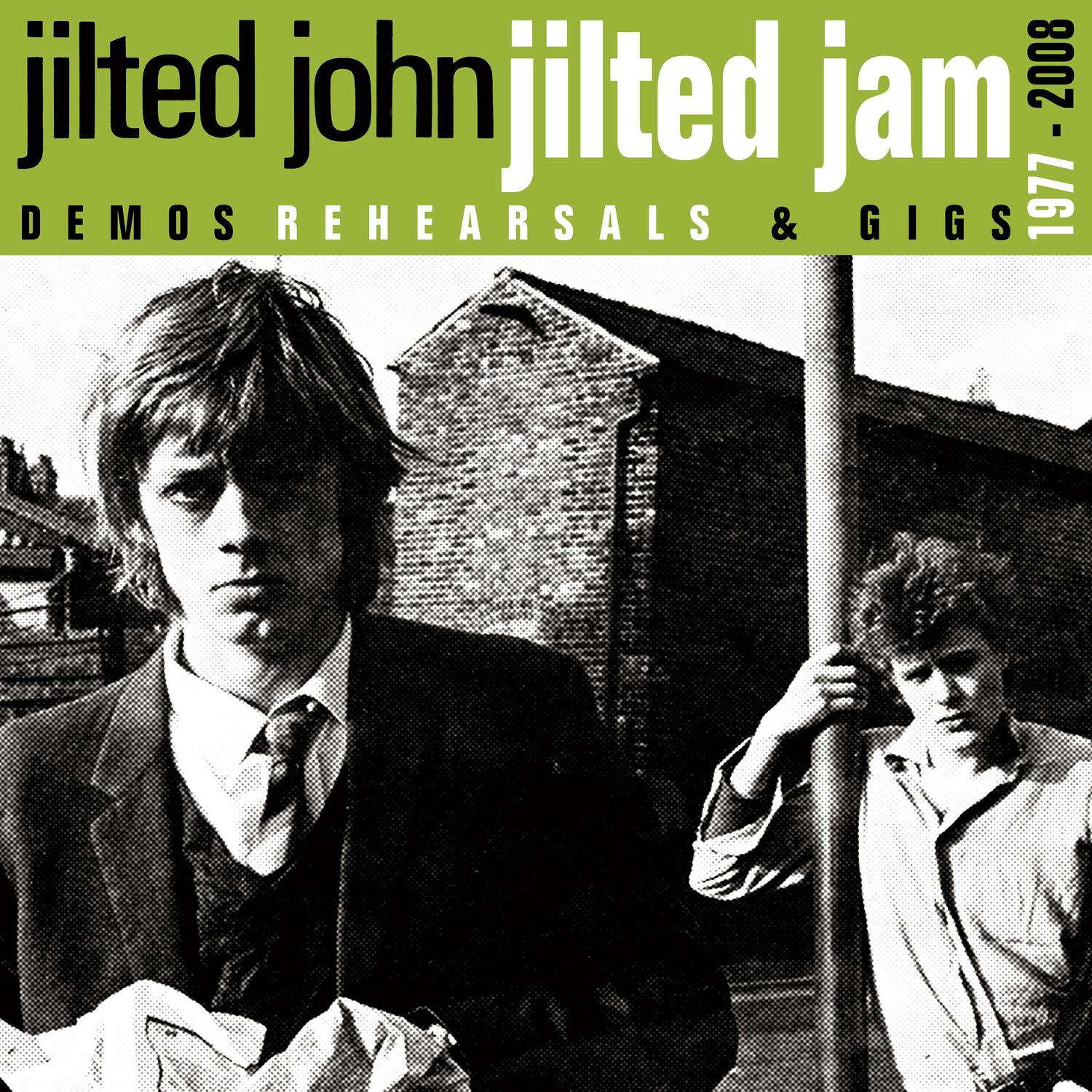 Jilted Jam (Demos, Rehearsals and Gigs 1977-2008)