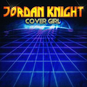 Jordan Knight - Cover Girl (Pre-V2) 带和声伴奏