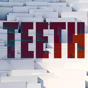 Teeth (Instrumental和声）