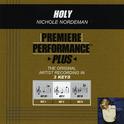 Premiere Performance Plus: Holy专辑
