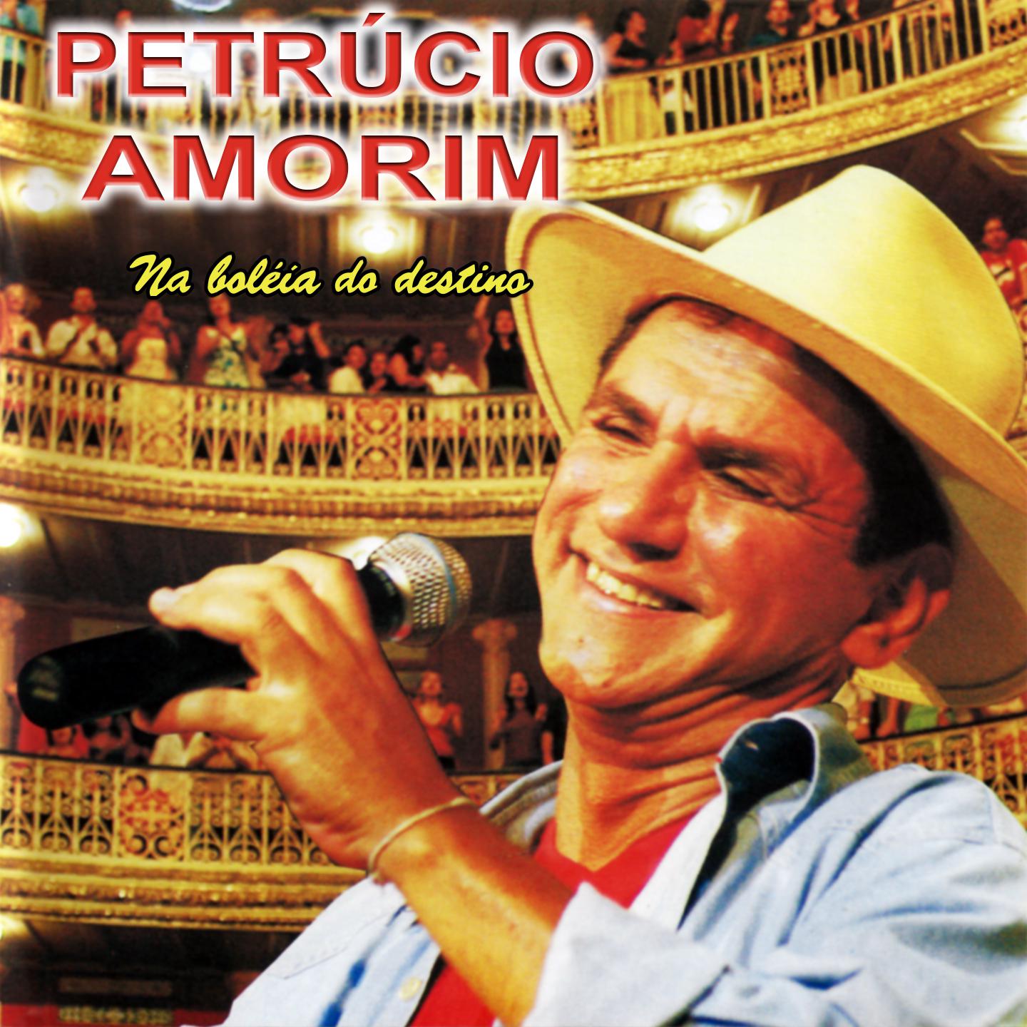 Petrúcio Amorim - Eu Sou o Forró
