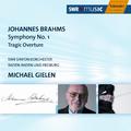 BRAHMS: Symphony No. 1 / Tragic Overture