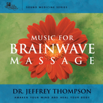 Sound Medicine: Music for Brainwave Massage专辑