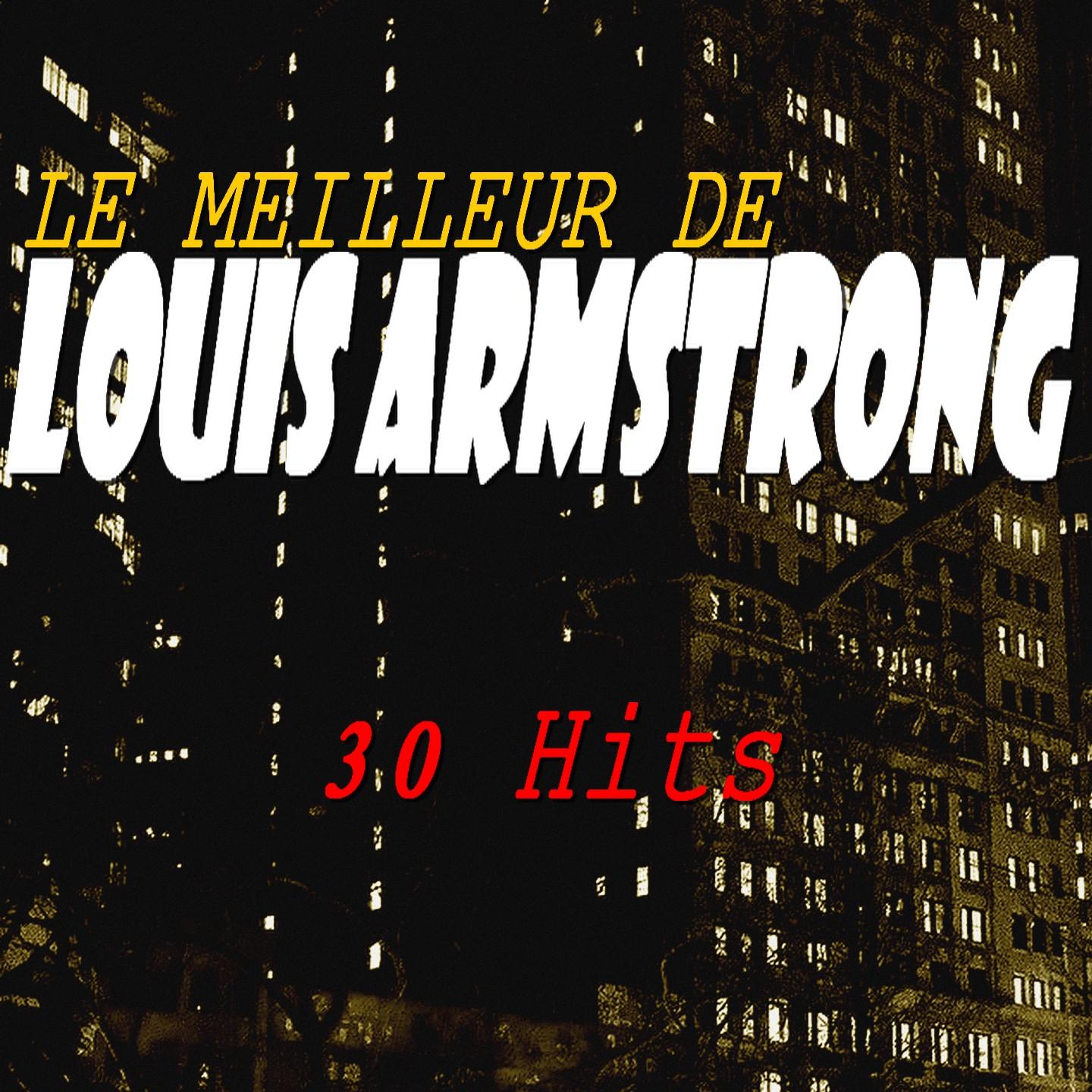 Le meilleur de Louis Armstrong (30 Hits)专辑