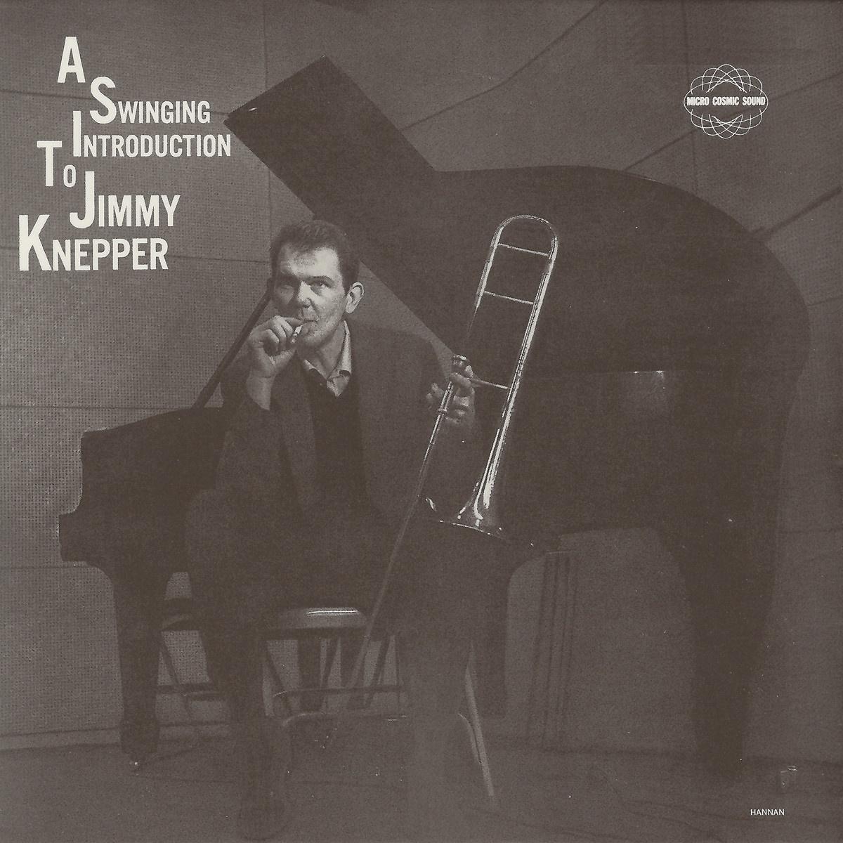 A Swinging Introduction to Jimmy Knepper