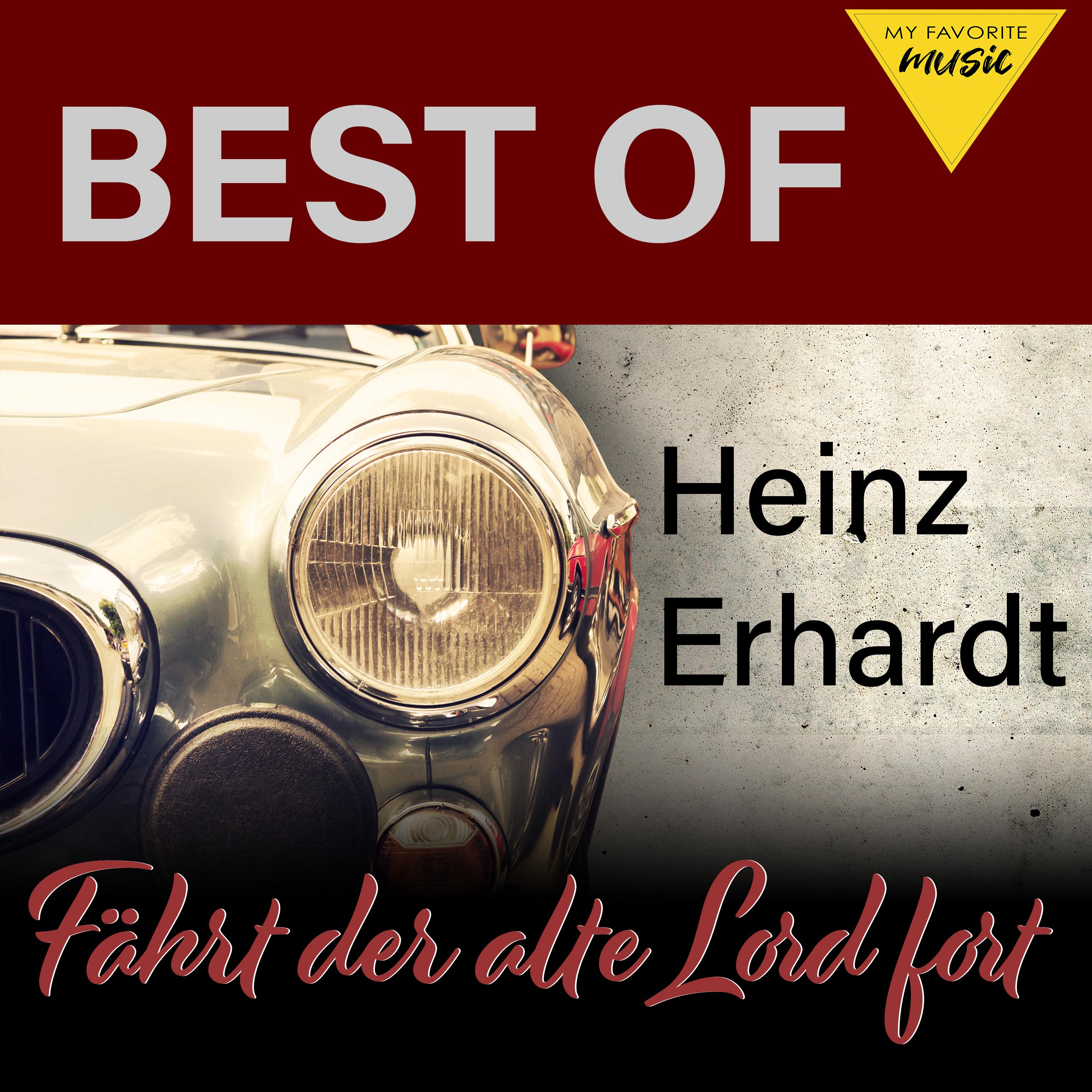 Fährt der alte Lord fort - Best of Heinz Erhardt