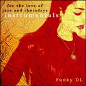 For the Love of Jazz and Thursdays (Instrumentals)专辑