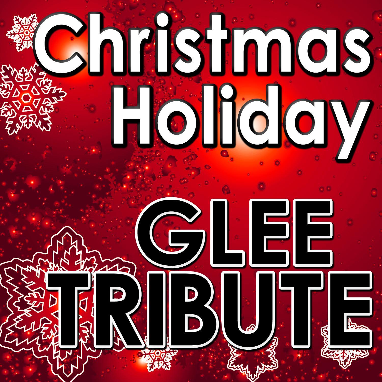 Christmas Holiday Glee Tribute