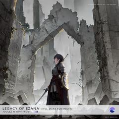 Legacy of Ezana (Dark Sun Emotional Intro Remix)