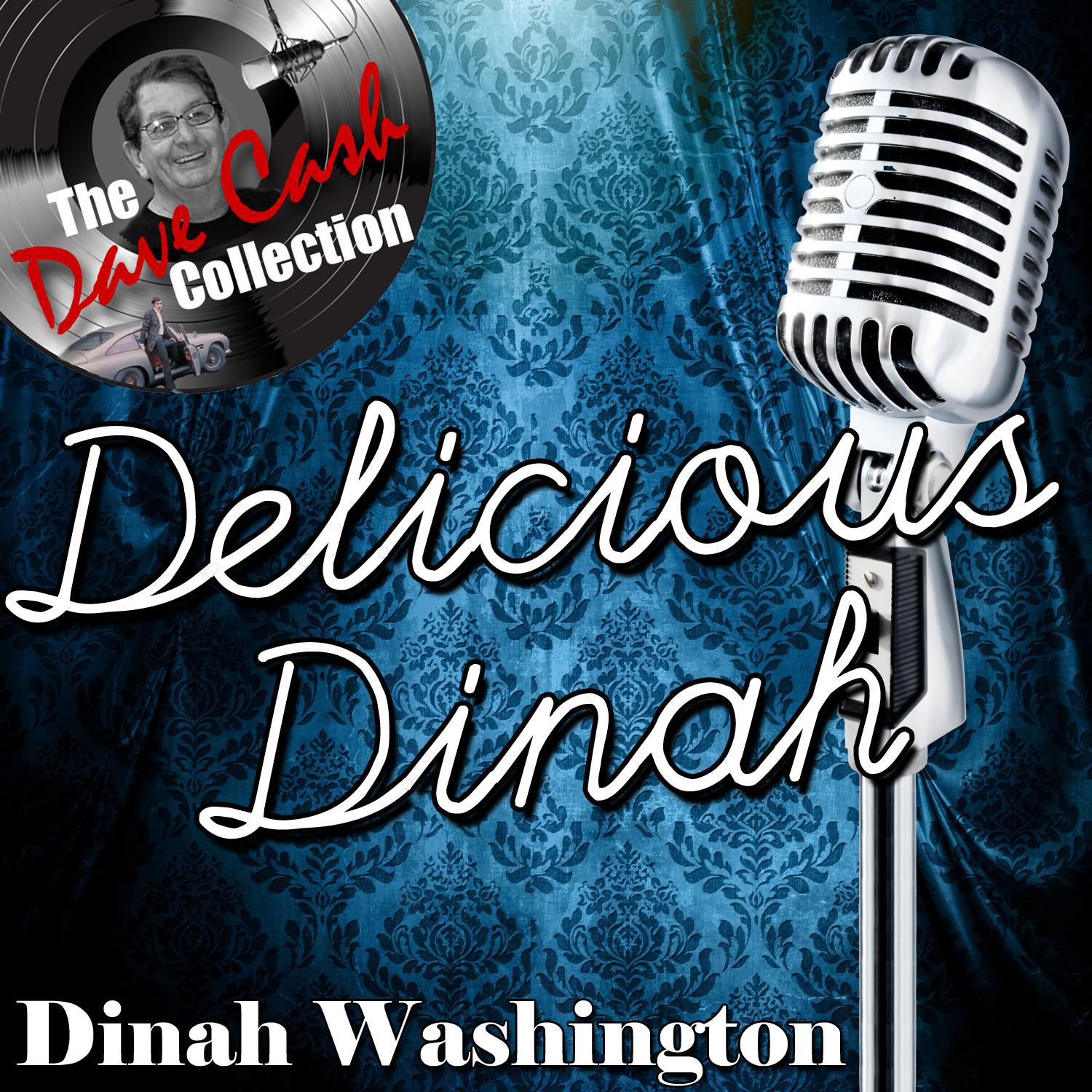 Delicious Dinah - [The Dave Cash Collection]专辑